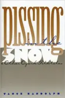 Močenie na snehu a iné ľudové príbehy z Ozarku - Pissing in the Snow and Other Ozark Folktales