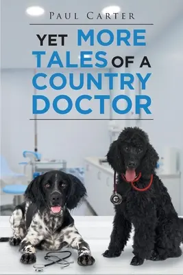 Ďalšie príbehy vidieckeho lekára - Yet More Tales of a Country Doctor