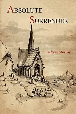 Absolútne odovzdanie sa - Absolute Surrender