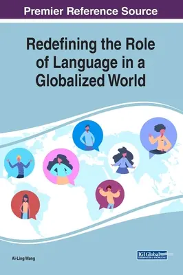 Nové vymedzenie úlohy jazyka v globalizovanom svete - Redefining the Role of Language in a Globalized World