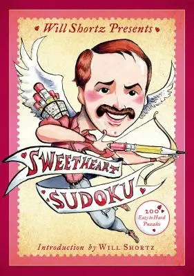 Will Shortz predstavuje Sweetheart Sudoku: 200 ľahkých až ťažkých hádaniek - Will Shortz Presents Sweetheart Sudoku: 200 Easy to Hard Puzzles