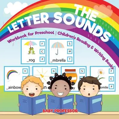 Hlásky písmen - pracovný zošit pre predškolákov - detské knihy na čítanie a písanie - The Letter Sounds - Workbook for Preschool - Children's Reading & Writing Books
