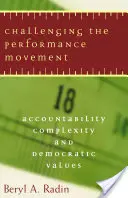 Vyzývanie na výkonnostné hnutie: Zodpovednosť, komplexnosť a demokratické hodnoty - Challenging the Performance Movement: Accountability, Complexity, and Democratic Values