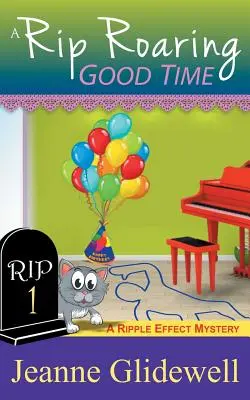 Dobrá zábava (Útulná záhada s efektom rozruchu, kniha 1) - A Rip Roaring Good Time (A Ripple Effect Cozy Mystery, Book 1)