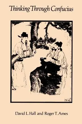 Myslenie prostredníctvom Konfucia - Thinking Through Confucius