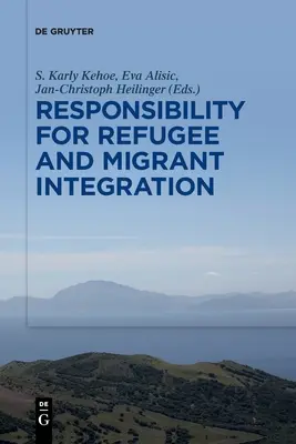 Zodpovednosť za integráciu utečencov a migrantov - Responsibility for Refugee and Migrant Integration