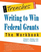 Writing to Win Federal Grants - The Workbook - Writing to Win Federal Grants -The Workbook