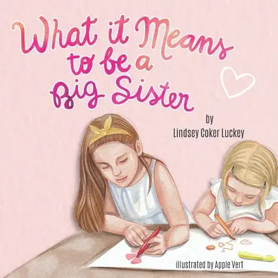 Čo znamená byť veľkou sestrou - What it Means to be a Big Sister
