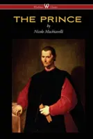 Princ (klasické vydanie Wisehouse) - THE PRINCE (Wisehouse Classics Edition)