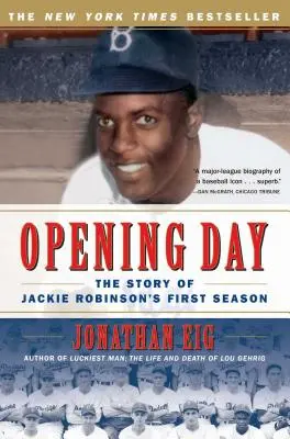Deň otvorenia: Príbeh prvej sezóny Jackieho Robinsona - Opening Day: The Story of Jackie Robinson's First Season