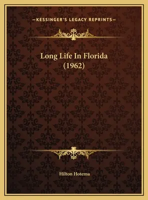 Dlhý život na Floride (1962) - Long Life In Florida (1962)