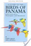 Sprievodca vtákmi Panamy: S Kostarikou, Nikaraguou a Hondurasom - A Guide to the Birds of Panama: With Costa Rica, Nicaragua, and Honduras