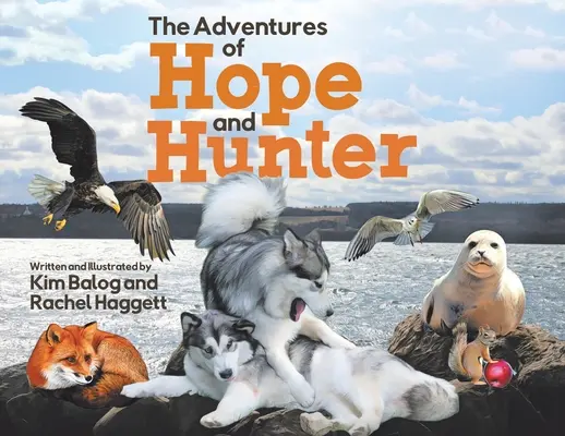 Dobrodružstvá nádeje a lovca - The Adventures of Hope and Hunter