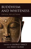 Budhizmus a belošstvo: Kritické reflexie - Buddhism and Whiteness: Critical Reflections