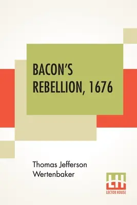 Baconova vzbura, 1676 - Bacon's Rebellion, 1676
