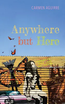 Kdekoľvek, len nie tu - Anywhere But Here