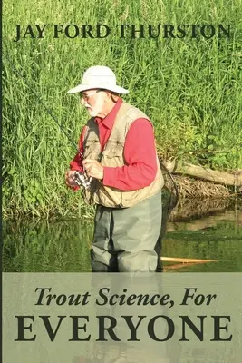 Pstruhárstvo pre každého - Trout Science, For Everyone
