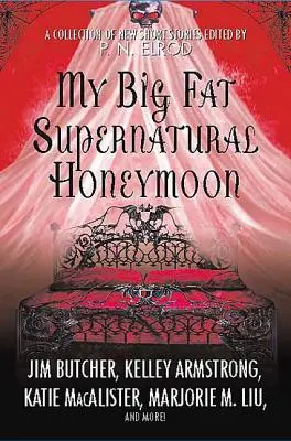 Moje veľké tučné nadprirodzené medové týždne - My Big Fat Supernatural Honeymoon