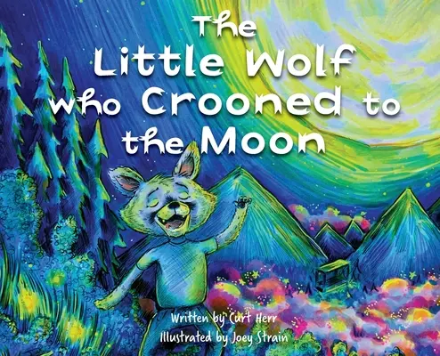 Malý vlk, ktorý spieval na Mesiaci - The Little Wolf Who Crooned To The Moon