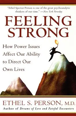 Cítiť sa silný: Ako problémy s mocou ovplyvňujú našu schopnosť riadiť vlastný život - Feeling Strong: How Power Issues Affect Our Ability to Direct Our Own Lives