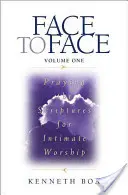 Tvárou v tvár: Modlitba Písma pre intímne uctievanie - Face to Face: Praying the Scriptures for Intimate Worship