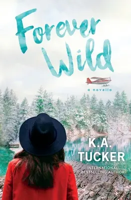 Navždy divoká: novela - Forever Wild: A Novella