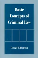 Základné pojmy trestného práva - Basic Concepts of Criminal Law
