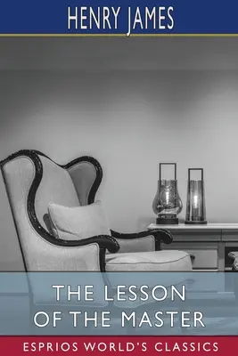 Majstrova lekcia (Esprios Classics) - The Lesson of the Master (Esprios Classics)