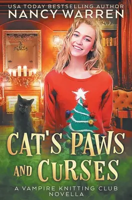 Mačacie labky a kliatby: Paranormálna útulná záhada s prázdninovou zápletkou - Cat's Paws and Curses: A paranormal cozy mystery holiday whodunnit