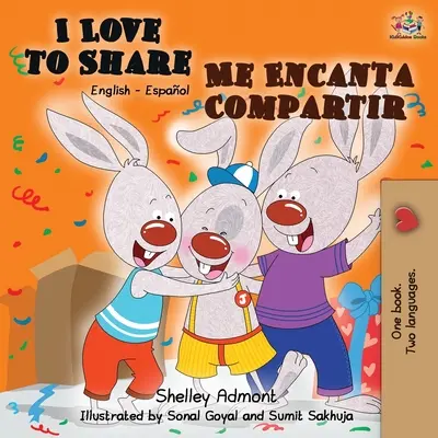 Milujem zdieľať Me Encanta Compartir: Anglicko-španielska dvojjazyčná kniha - I Love to Share Me Encanta Compartir: English Spanish Bilingual Book