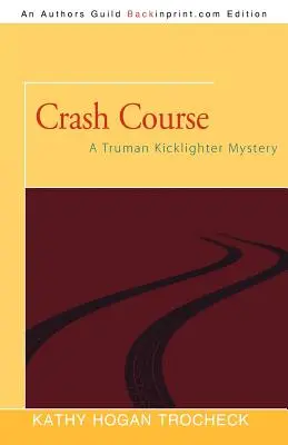 Rýchlokurz: Záhada Trumana Kicklightera - Crash Course: A Truman Kicklighter Mystery