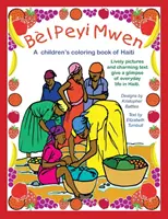 Bl Peyi Mwen - Moja krásna krajina: Detské maľovanky o Haiti - Bl Peyi Mwen - My Beautiful Country: A children's coloring book of Haiti
