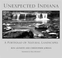 Nečakaná Indiana: Portfólio prírodných krajiniek - Unexpected Indiana: A Portfolio of Natural Landscapes