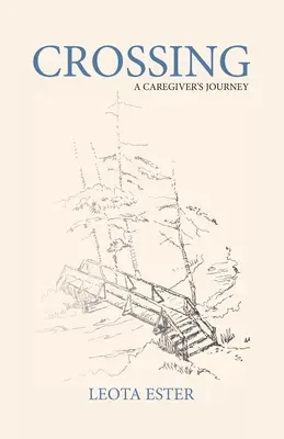 Križovatka: Cesta opatrovateľa - Crossing: A Caregiver's Journey