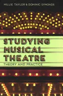 Štúdium hudobného divadla: Teória a prax - Studying Musical Theatre: Theory and Practice