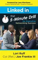 Linkedin: „Životný štýl“ - „Životný štýl“ - „Životný štýl“ - „Životný štýl“ - „Životný štýl“ - „Životný štýl Päťminútový nácvik pre úspešné nadväzovanie kontaktov medzi manažérmi - Linkedin: The 5-Minute Drill for Executive Networking Success