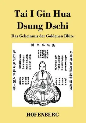 Tai I Gin Hua Dsung Dschi: Tajomstvo zlatého kvetu - Tai I Gin Hua Dsung Dschi: Das Geheimnis der Goldenen Blte