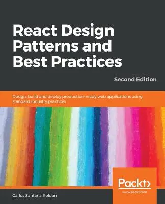 Návrhové vzory a osvedčené postupy pre React, druhé vydanie - React Design Patterns and Best Practices, Second Edition