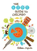 Detský sprievodca po Chicagu - Kid's Guide to Chicago