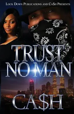 Dôveruj žiadnemu mužovi 1 - Trust No Man 1