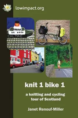 Knit 1 Bike 1: pletenie a bicyklovanie po Škótsku - Knit 1 Bike 1: a knitting and cycling tour of Scotland