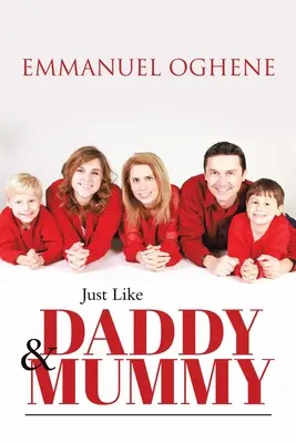 Rovnako ako otecko a mamička - Just Like Daddy & Mummy
