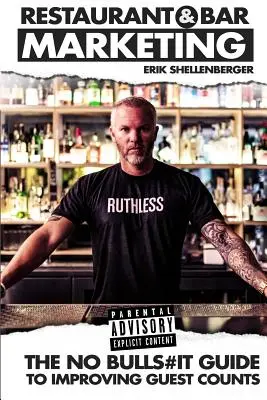 Marketing reštaurácií a barov: Príručka na zlepšenie počtu hostí bez zbytočných kecov - Restaurant & Bar Marketing: The no bulls#it guide to improving guest counts
