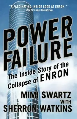 Zlyhanie energie: Vnútorný príbeh krachu spoločnosti Enron - Power Failure: The Inside Story of the Collapse of Enron