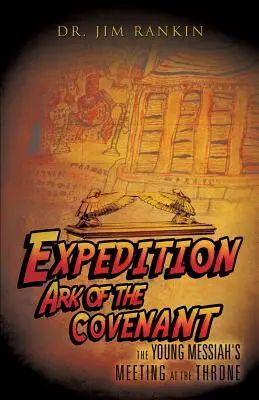 Expedícia Archa zmluvy - Expedition Ark of the Covenant