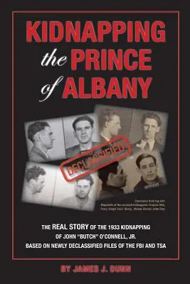 Únos princa z Albany: Únos Johna O'Connella v roku 1933 - Kidnapping the Prince of Albany: John O'Connell Kidnapping of 1933