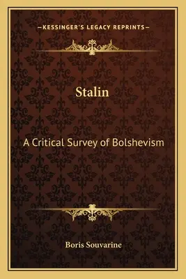Stalin: Stalin - kritický prehľad boľševizmu - Stalin: A Critical Survey of Bolshevism