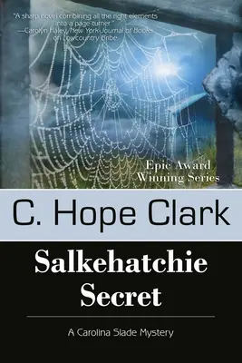 Tajomstvo Salkehatchie: Záhady Caroliny Sladeovej, kniha 5 - Salkehatchie Secret: The Carolina Slade Mysteries, Book 5