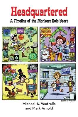 Sídlo spoločnosti: (tvrdá väzba) - Headquartered: A Timeline of The Monkees Solo Years (hardback)
