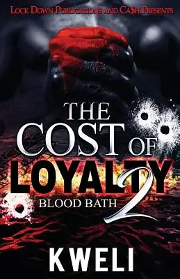 Cena za vernosť 2: Krvavý kúpeľ - The Cost of Loyalty 2: Blood Bath